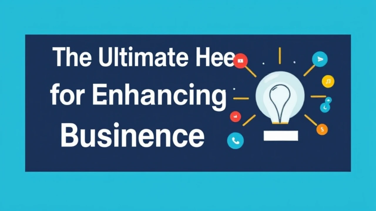 The Ultimate Handbook for Enhancing Your Business Presence Online