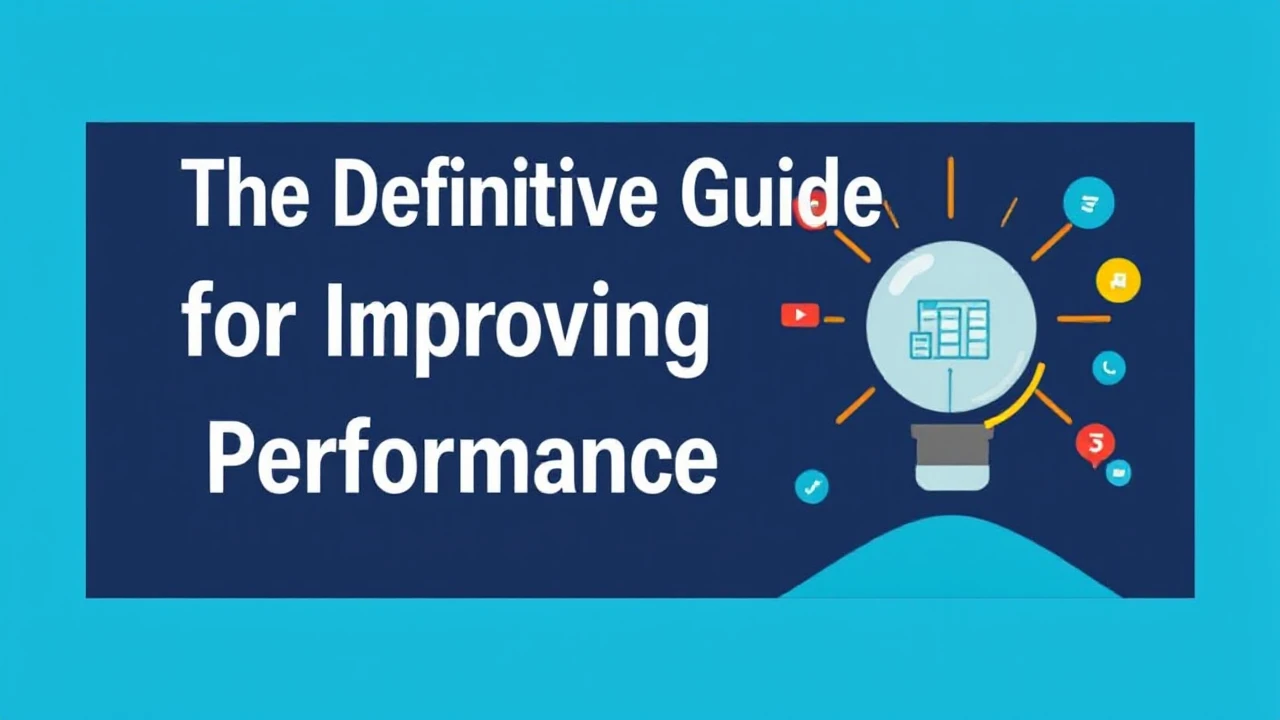 The Definitive Guide for Improving Your Business Performance Online