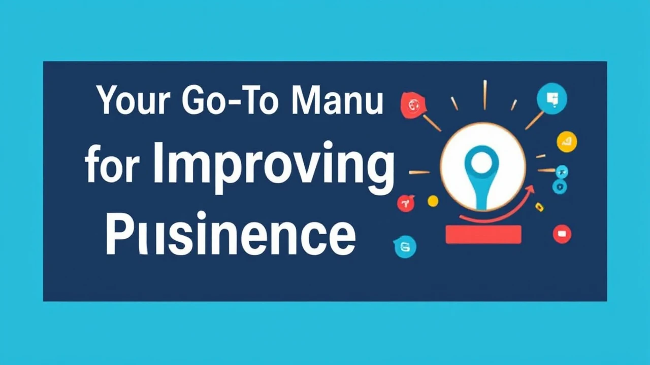 Your Go-To Manual for Improving Your Business Presence Online
