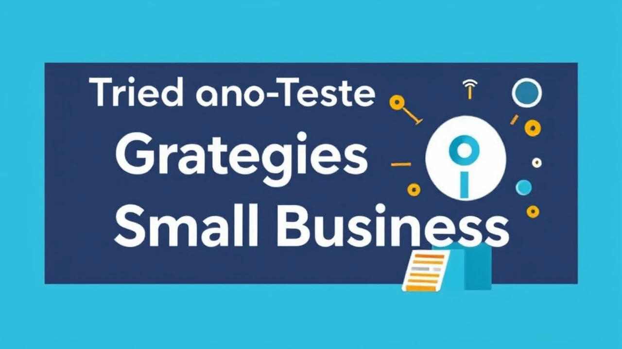 Tried and Tested Strategies for Growing Your Small Business