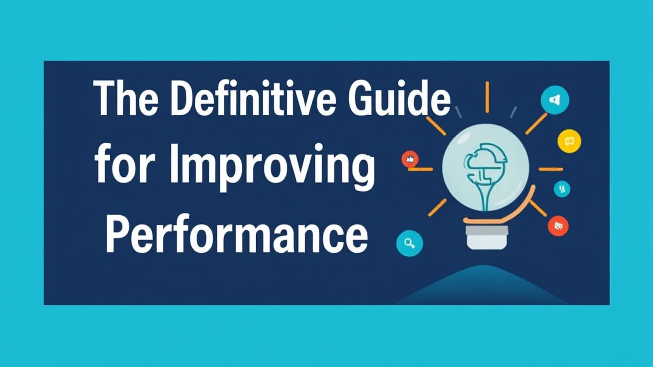 The Definitive Guide for Improving Your Business Performance Online