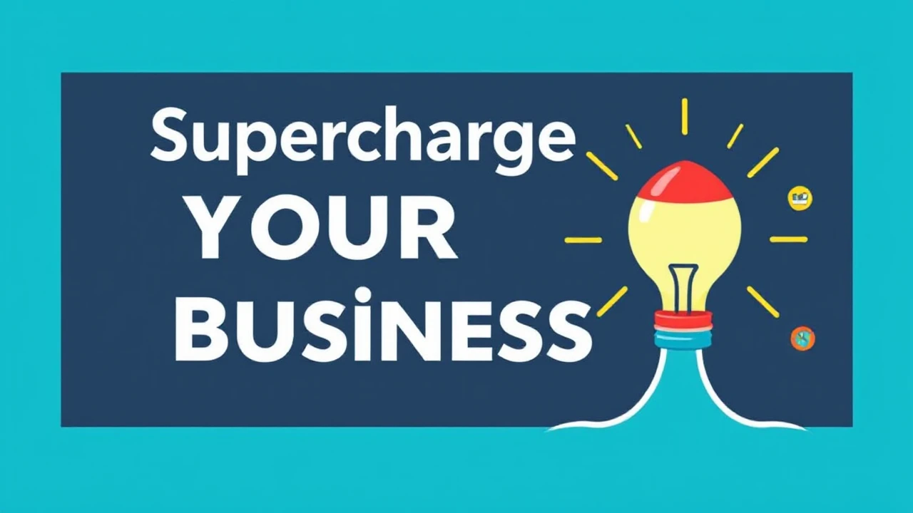 Supercharge Your Business: 10 Proven Strategies for Success