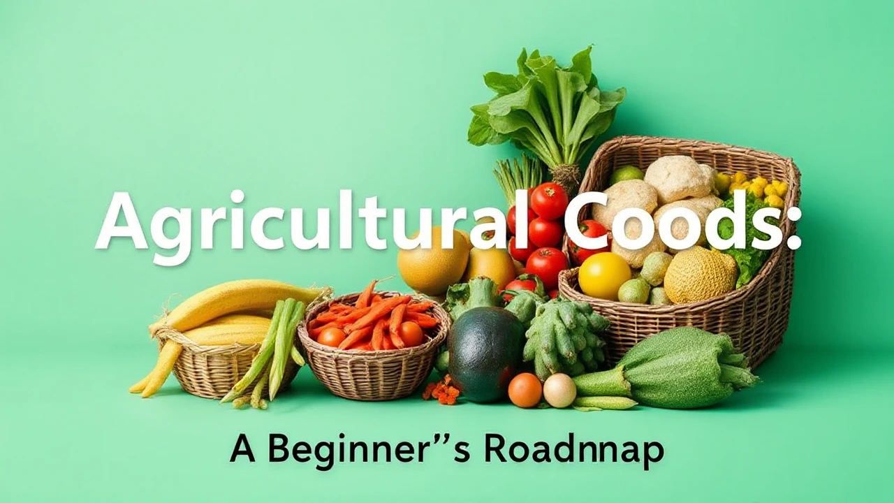 Exporting Agricultural Goods: A Beginner's Roadmap