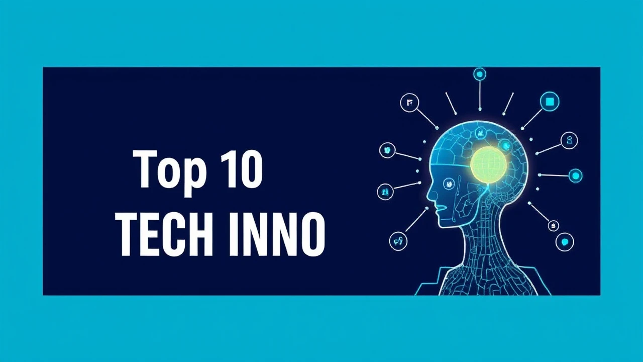 Revolutionizing the Globe Currently: Top 10 Tech Innovations