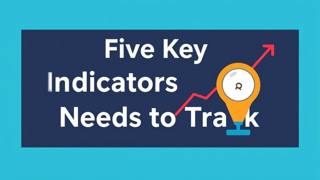 Five Key Indicators Each Business Owner Needs to Track