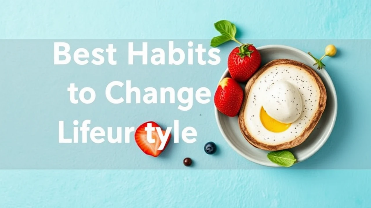 Best Habits to Change Your Lifestyle Starting