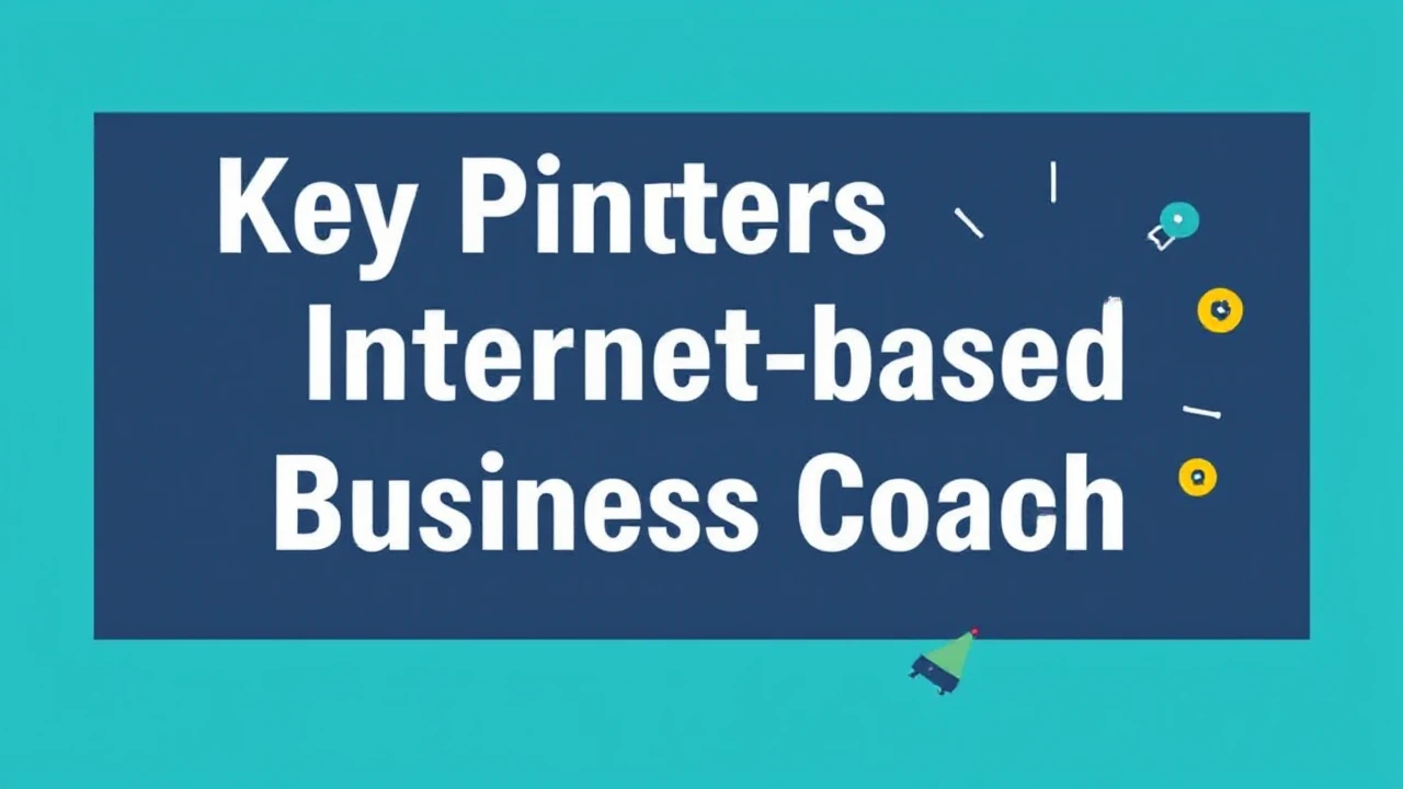 Key Pointers for Engaging an Internet-based Business Coach
