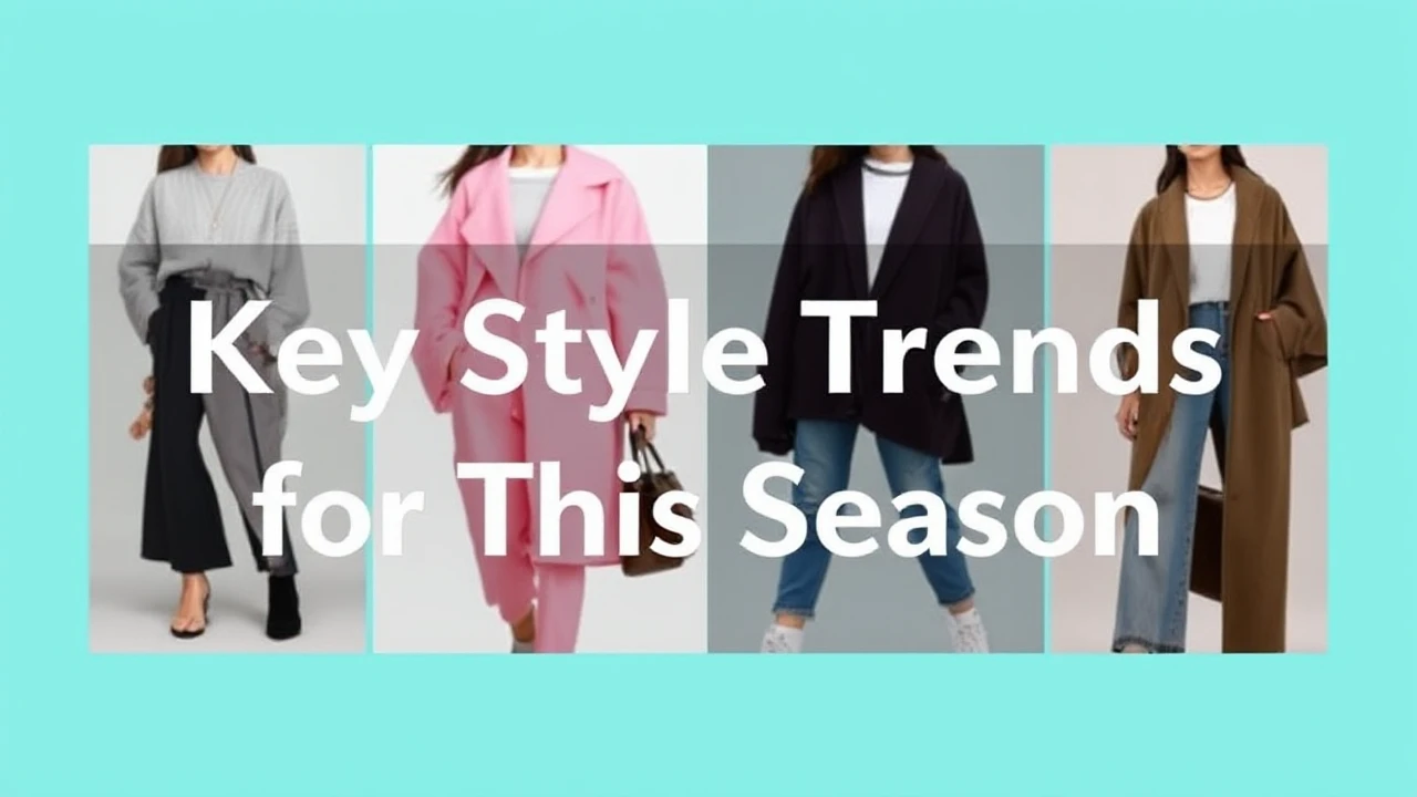 Key Style Trends for This Season