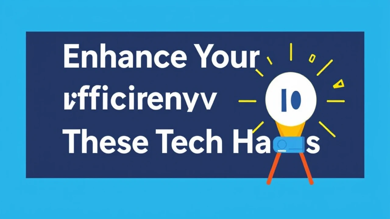 Enhance Your Efficiency with These 10 Tech Hacks