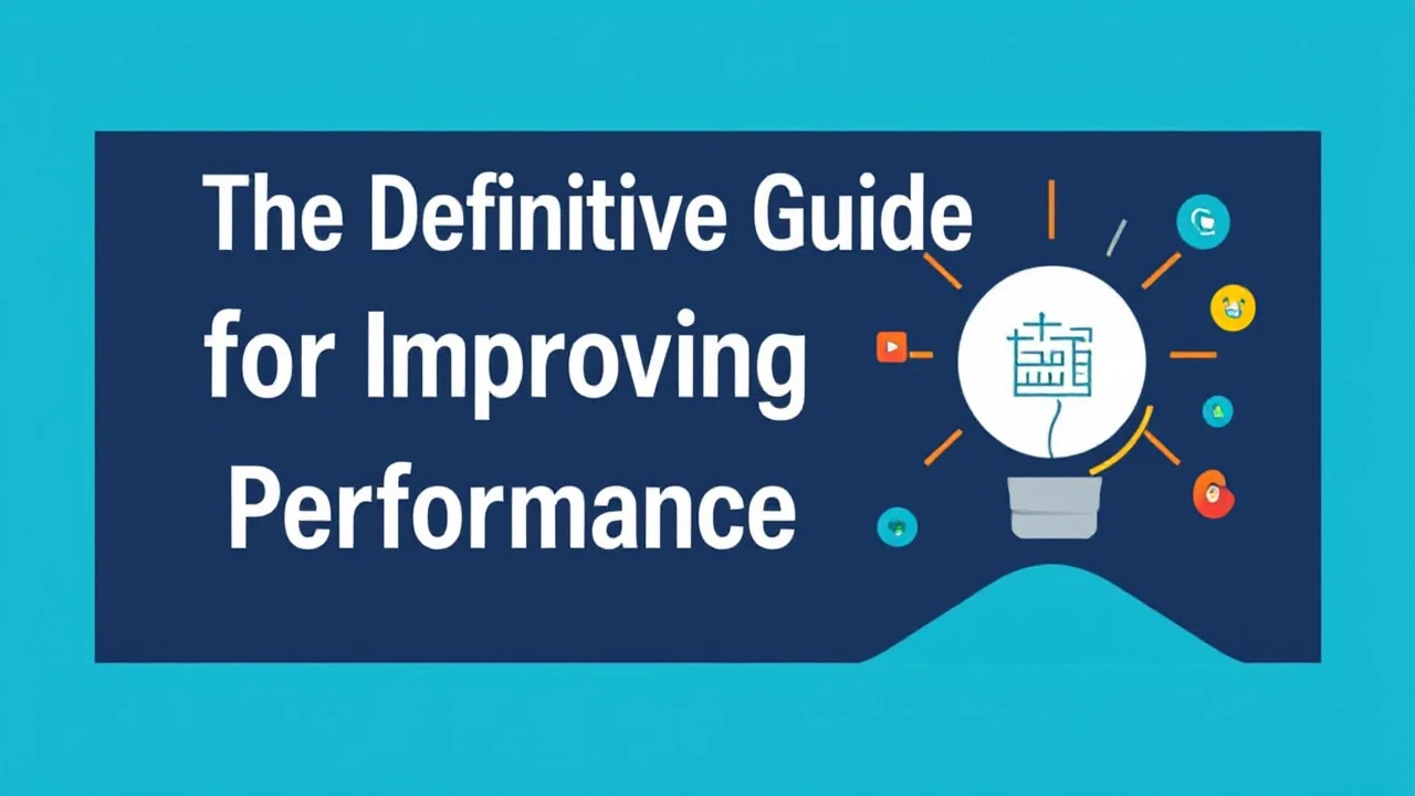The Definitive Guide for Improving Your Business Performance Online