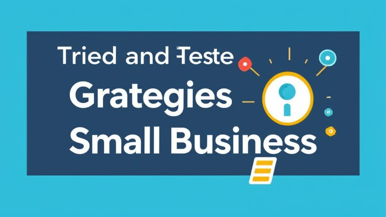 Tried and Tested Strategies for Growing Your Small Business