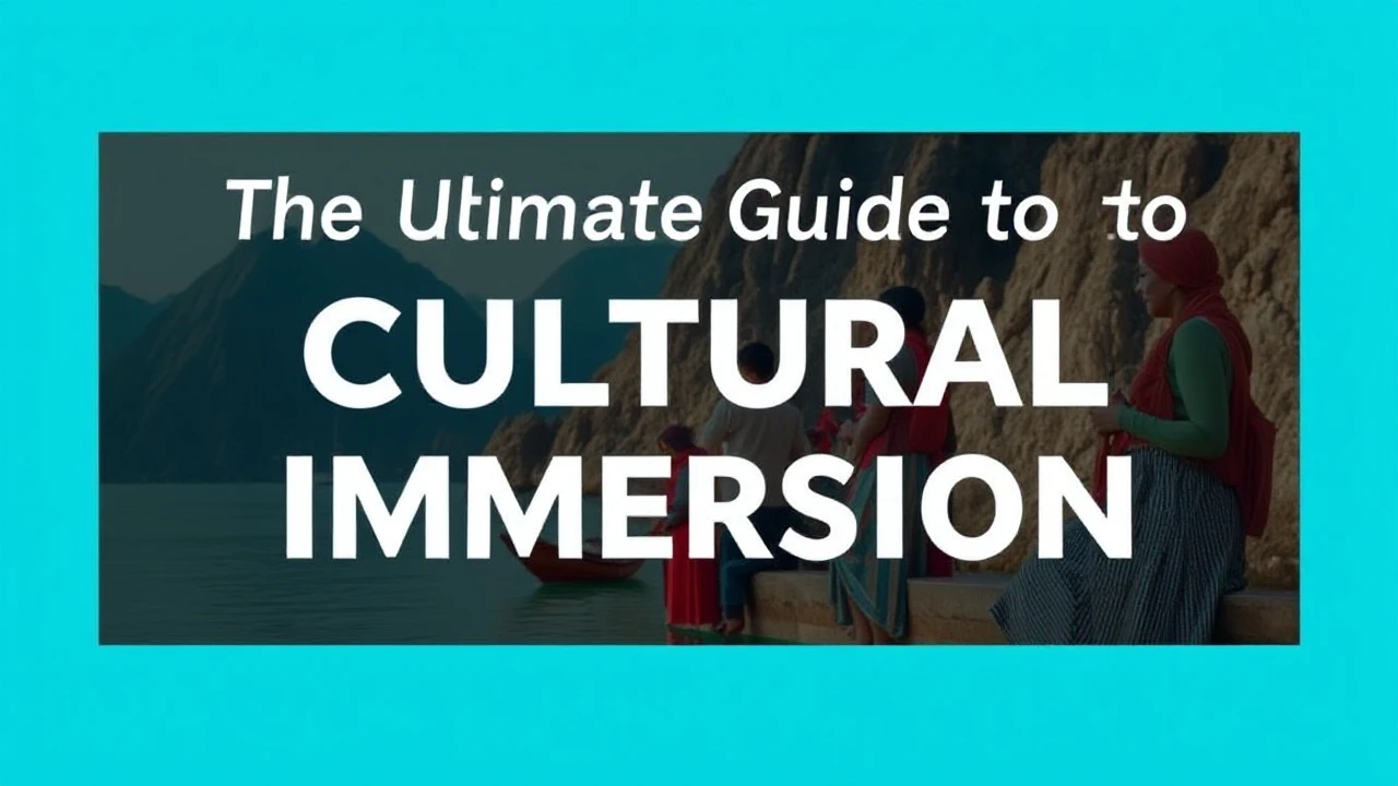 The Ultimate Guide to Cultural Immersion: Embracing Local Traditions While Traveling