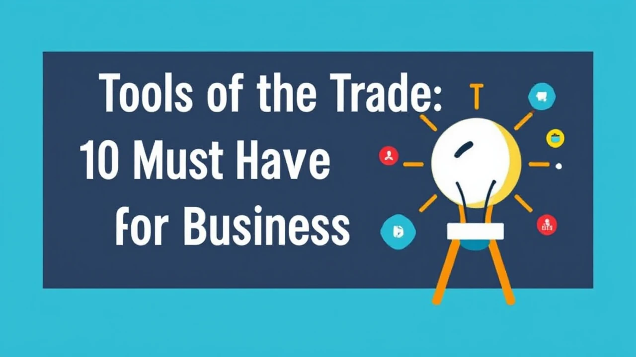 Tools of the Trade: 10 Must-Have Resources for Business Owners