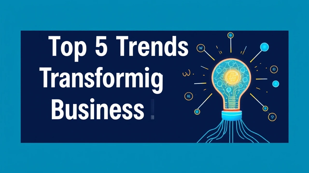 Exploring the Top 5 Trends Transforming the Future of Business Innovation