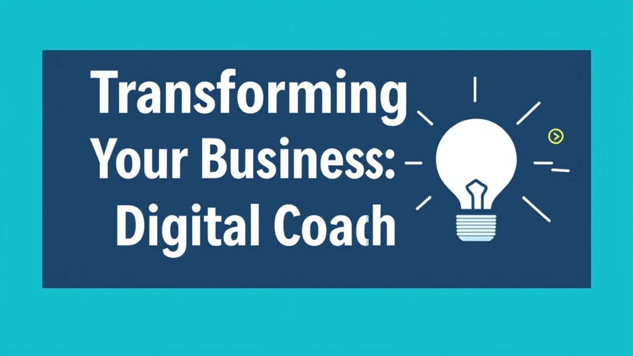 Transforming Your Business: Digital Coaching Techniques