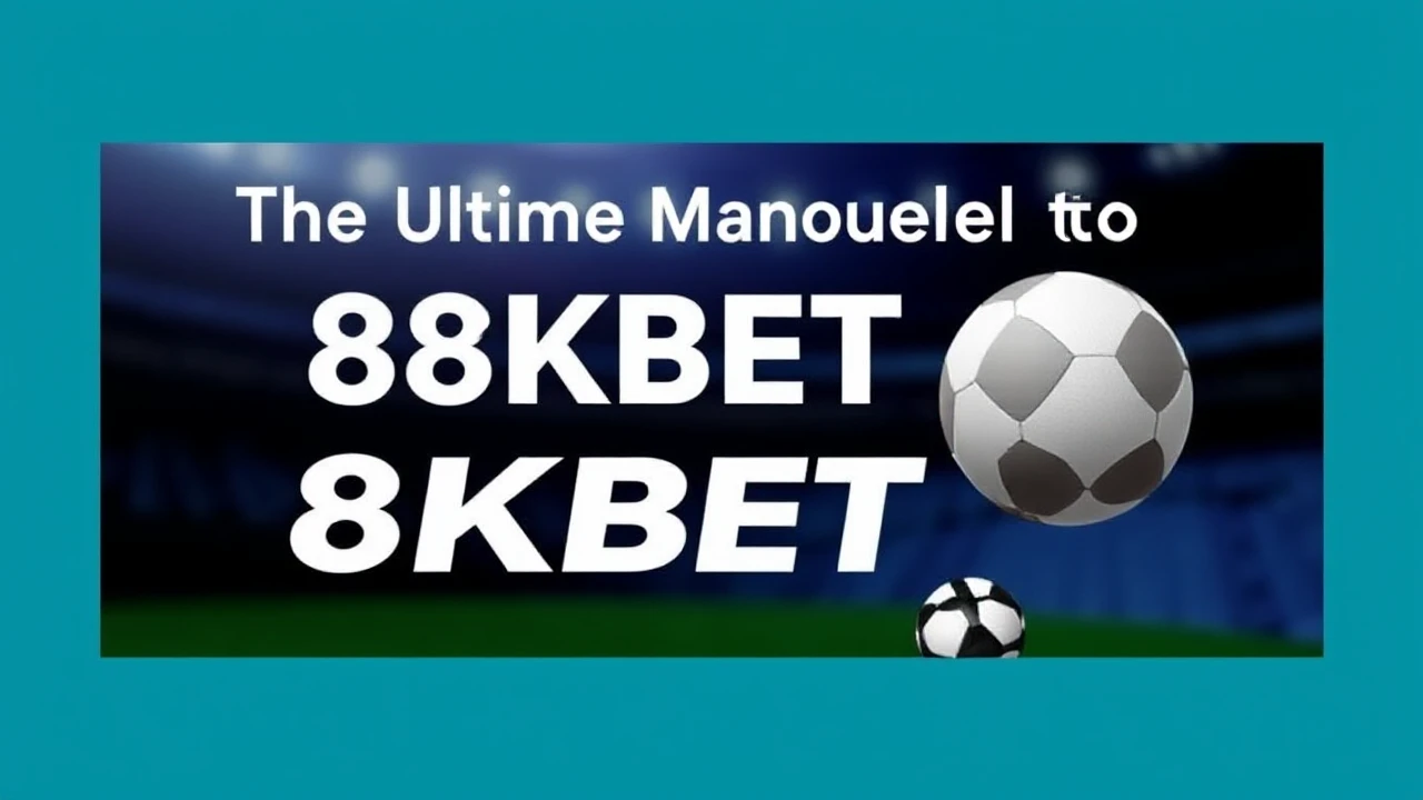 The Ultimate Manual to 8KBET: A Beginner's Guide to Successful Online Betting