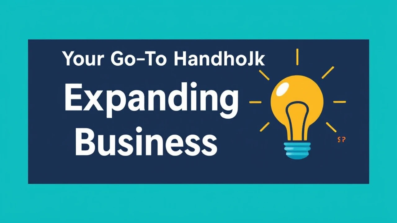 Your Go-To Handbook for Expanding Your Business in 2022