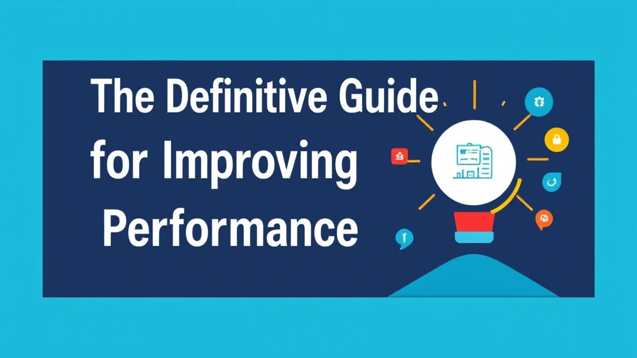 The Definitive Guide for Improving Your Business Performance Online