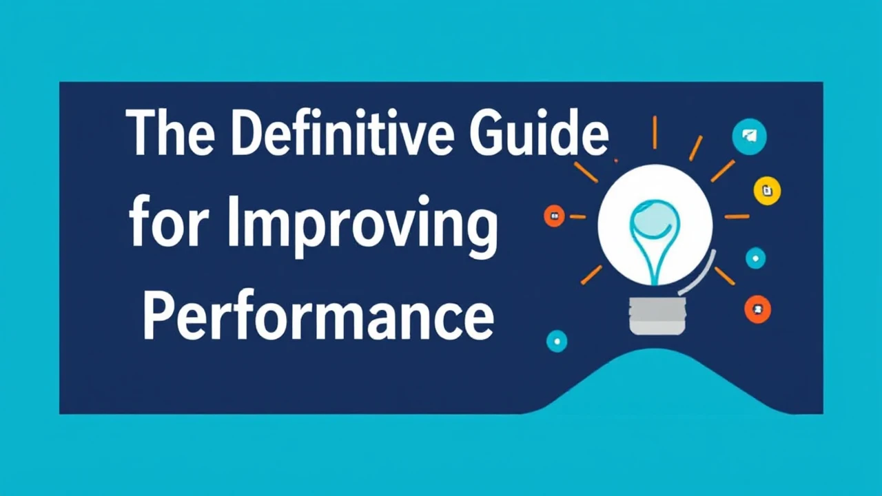 The Definitive Guide for Improving Your Business Performance Online