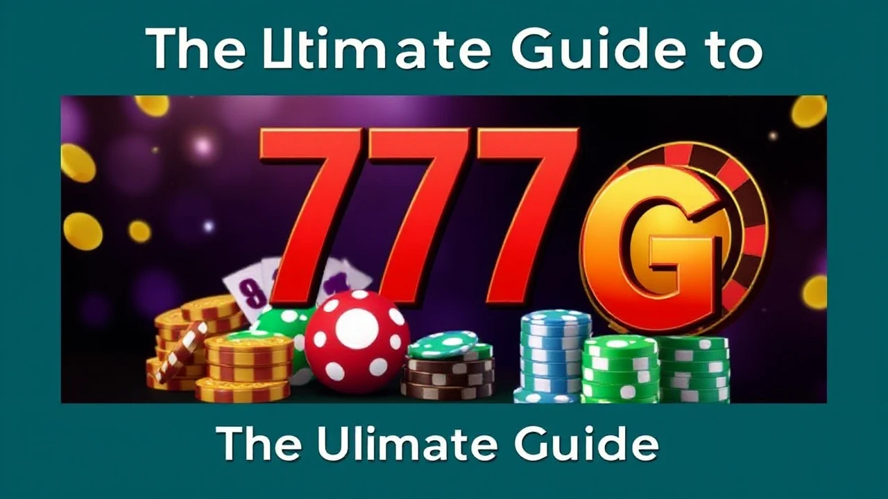 The Ultimate Guide to 777G Casino