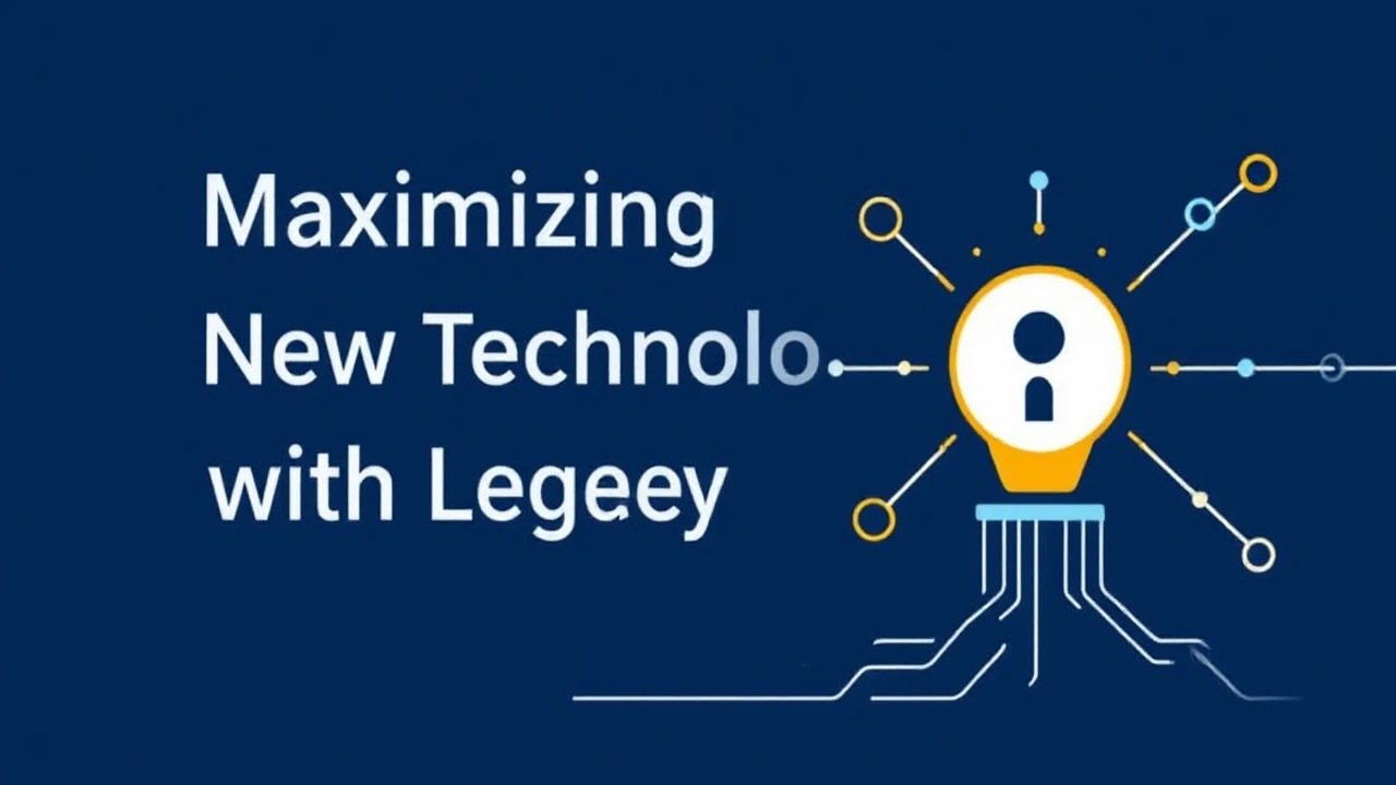 Maximizing the Integration of New Technology with Legacy Systems: Key Approaches to Drive Results