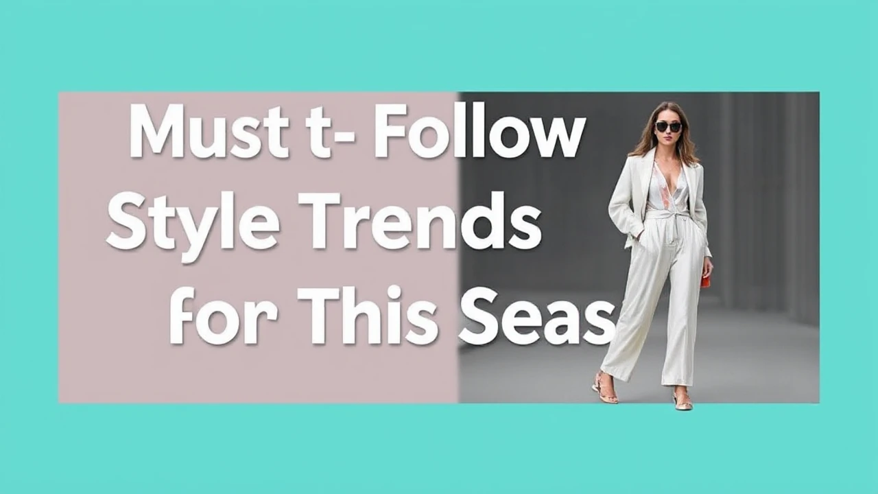 Must-Follow Style Trends for This Season