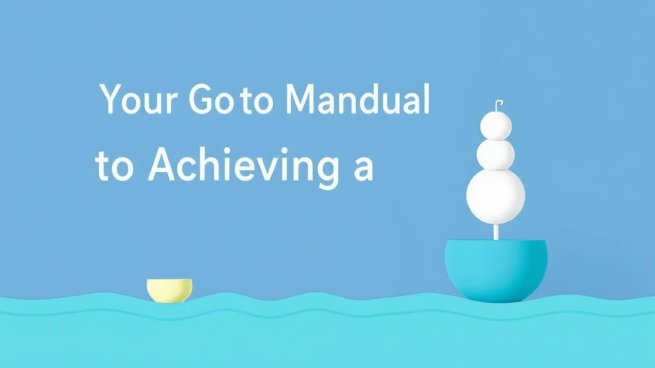 Your Go-To Manual to Achieving a Well-Rounded Lifestyle