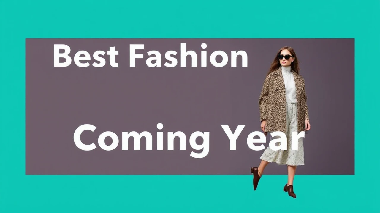 Best Fashion Trends to Look Forward to in the Coming Year