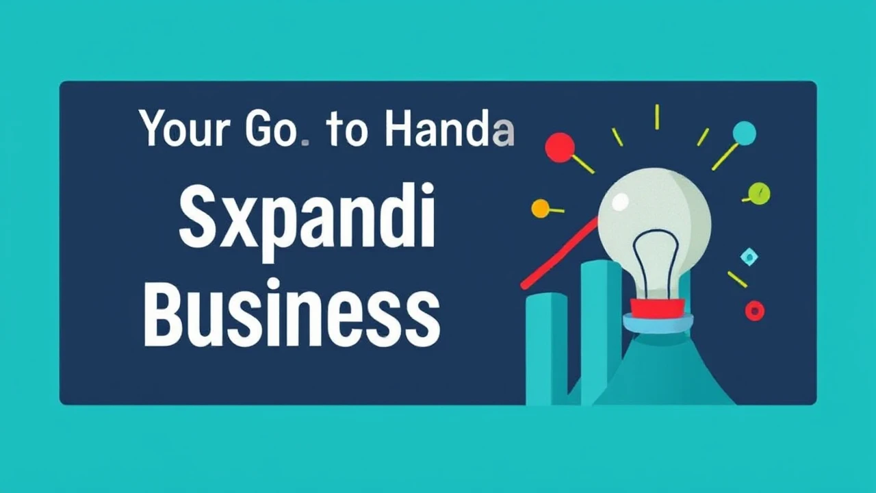 Your Go-To Handbook for Expanding Your Business Efficiently