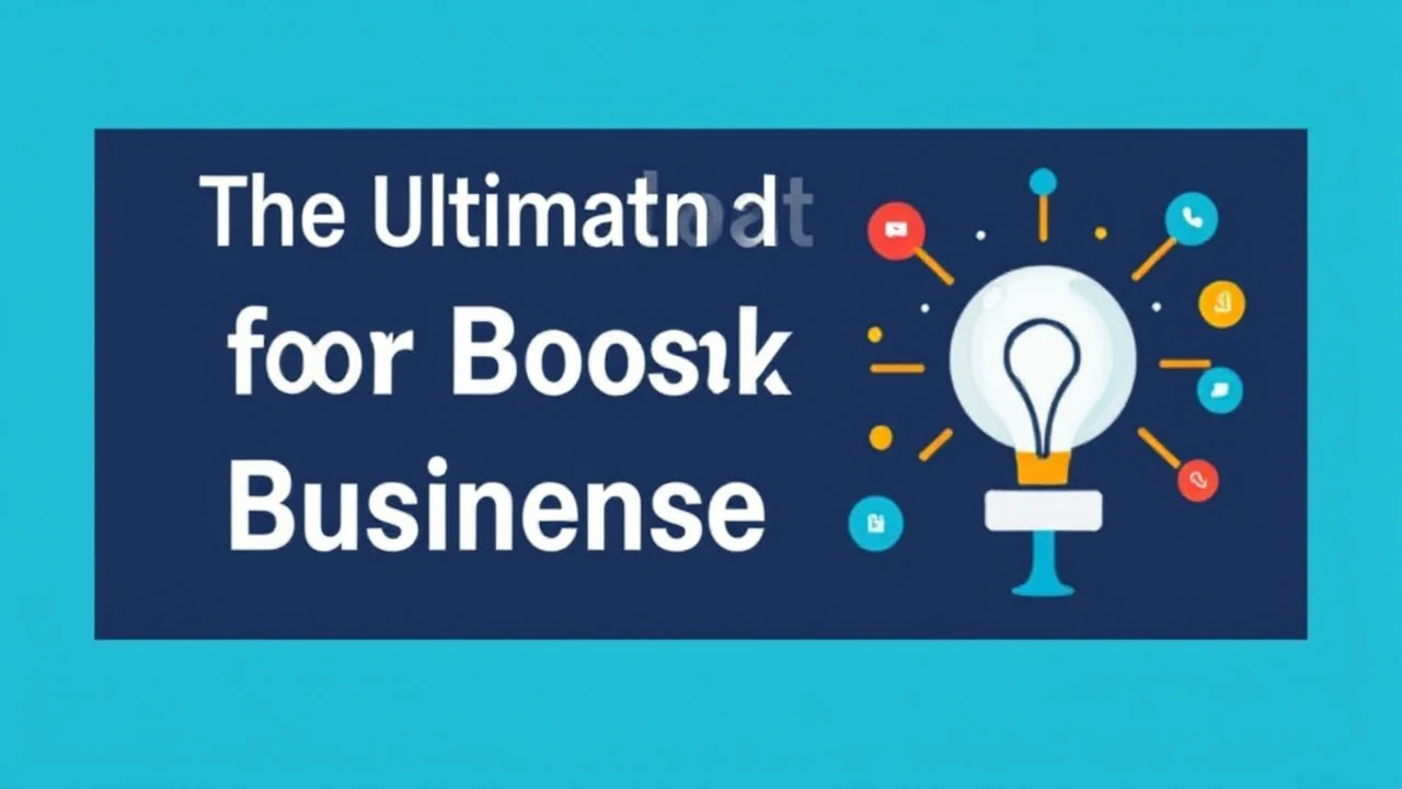 The Ultimate Handbook for Boosting Your Business Presence Online