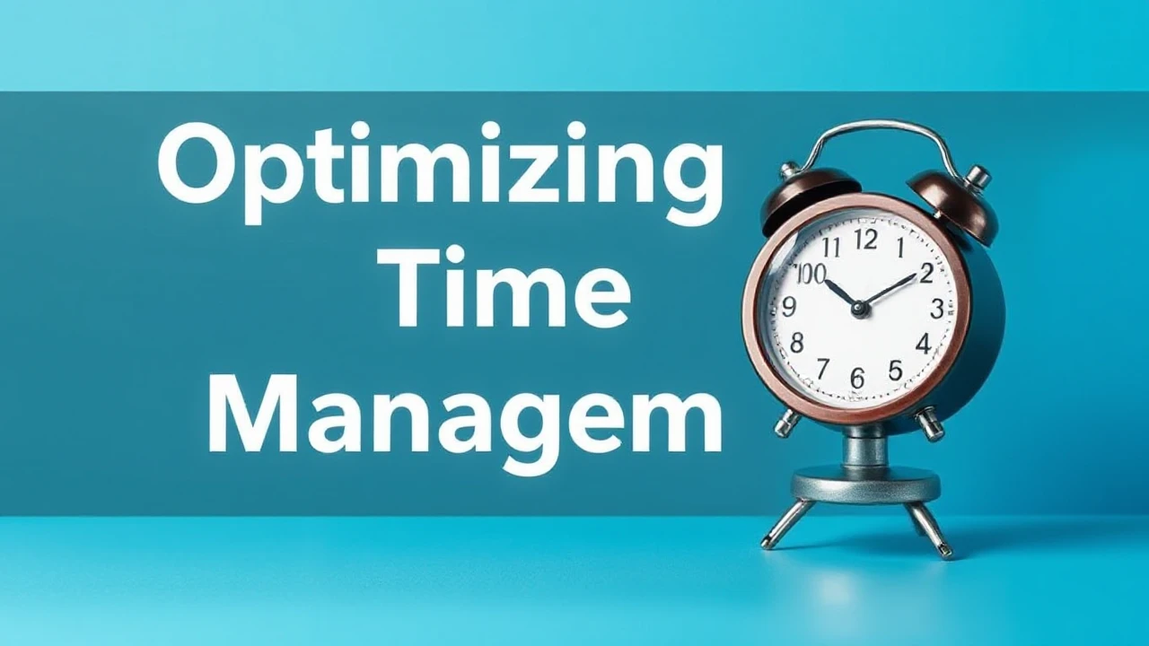 Optimizing Time Management: Key Tips for Dynamic Entrepreneurs