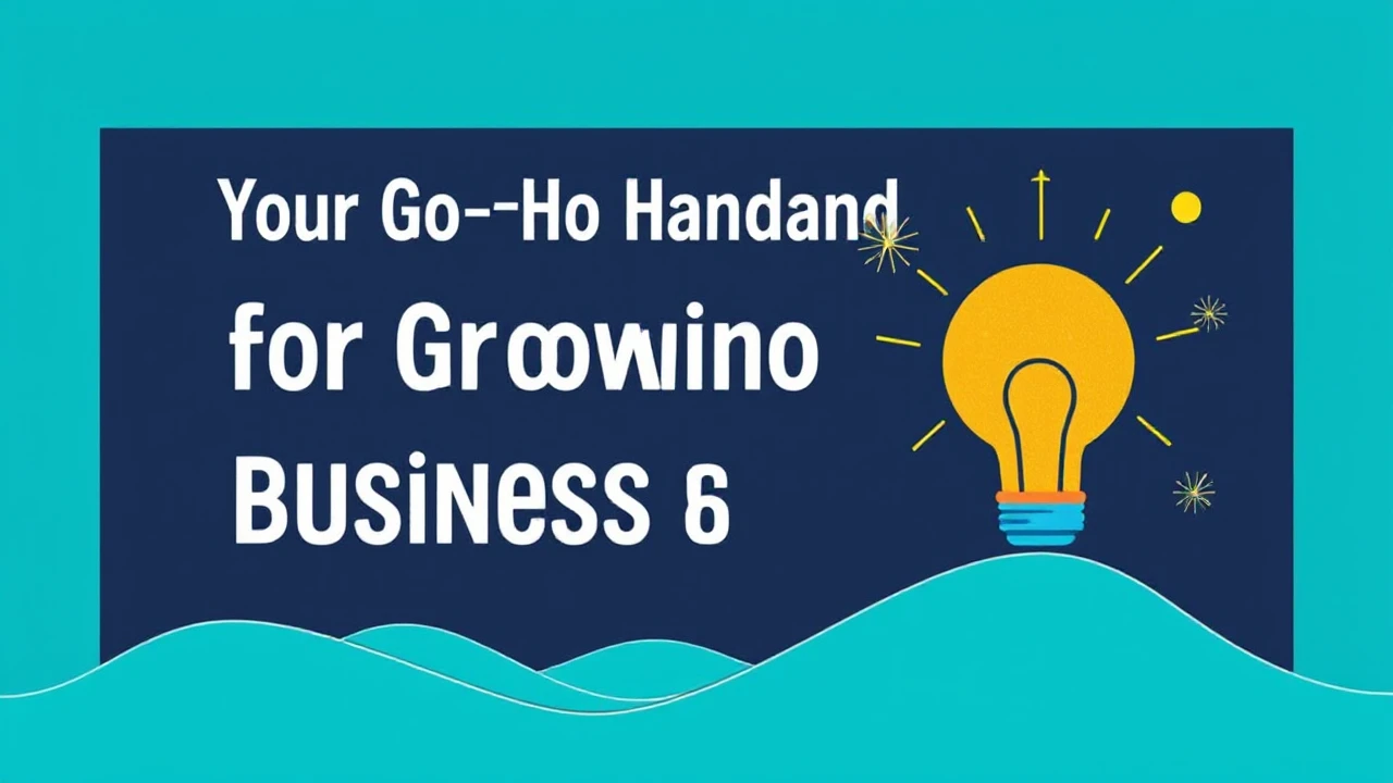 Your Go-To Handbook for Growing Your Business in the New Year