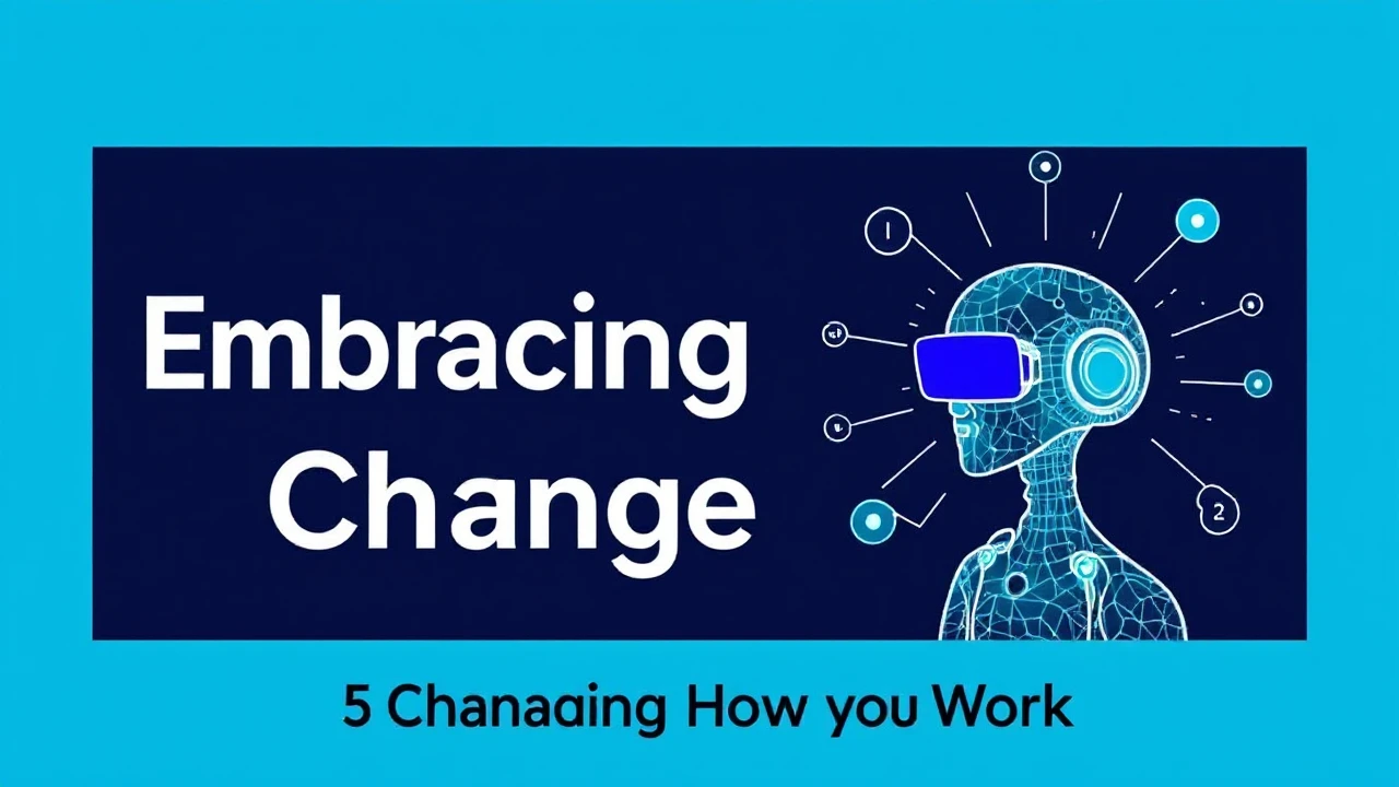 Embracing Change: 5 Tech Trends Shaping Our Lives and Careers