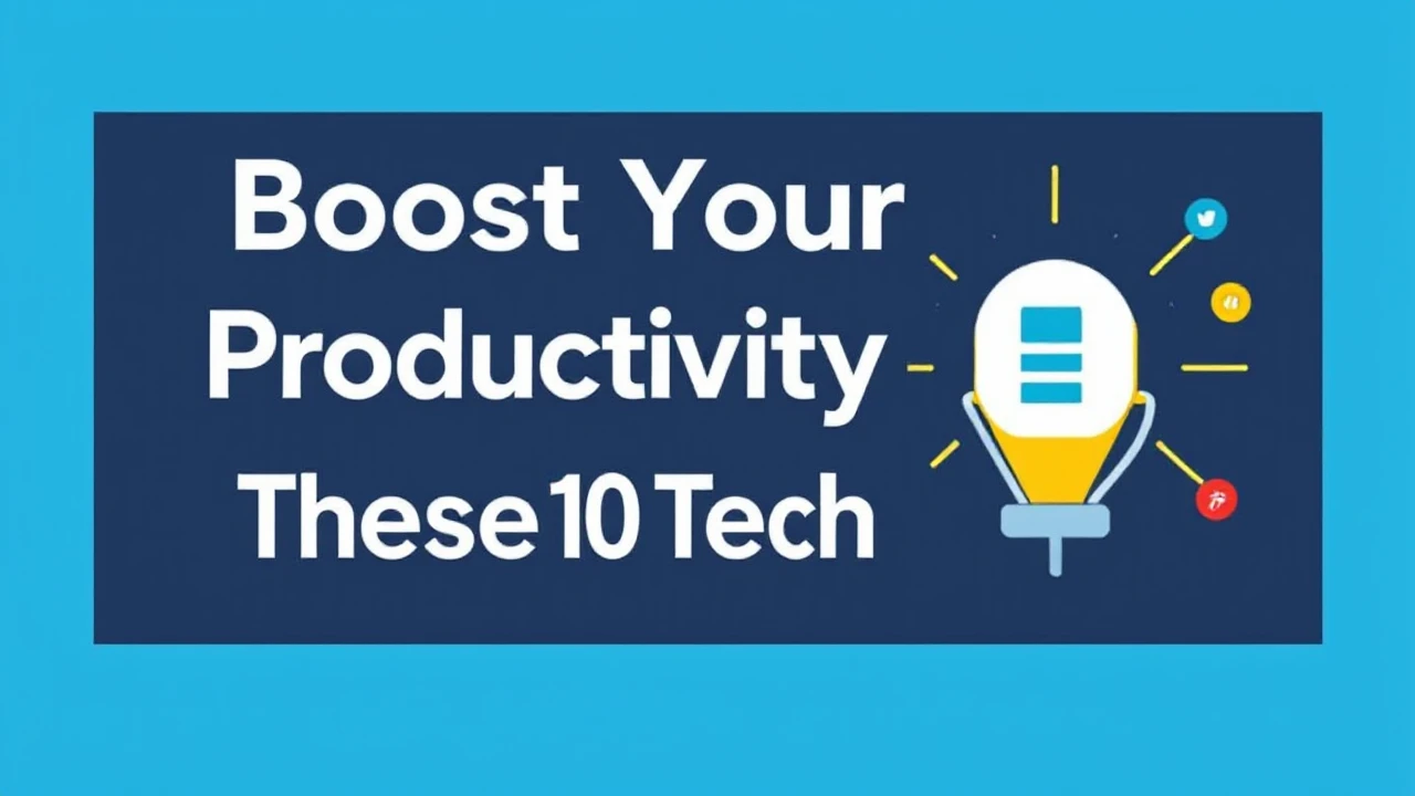 Boost Your Productivity with These 10 Tech Hacks