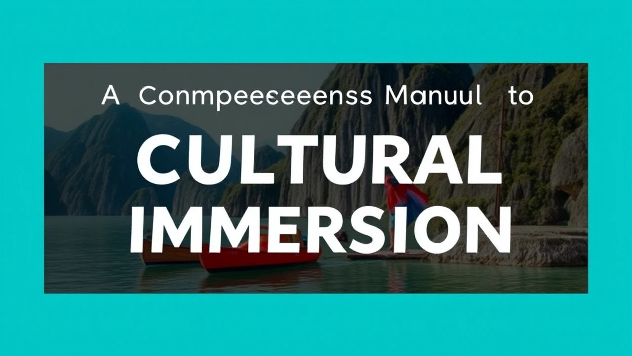 A Comprehensive Manual to Cultural Immersion: Embracing Local Traditions While Traveling