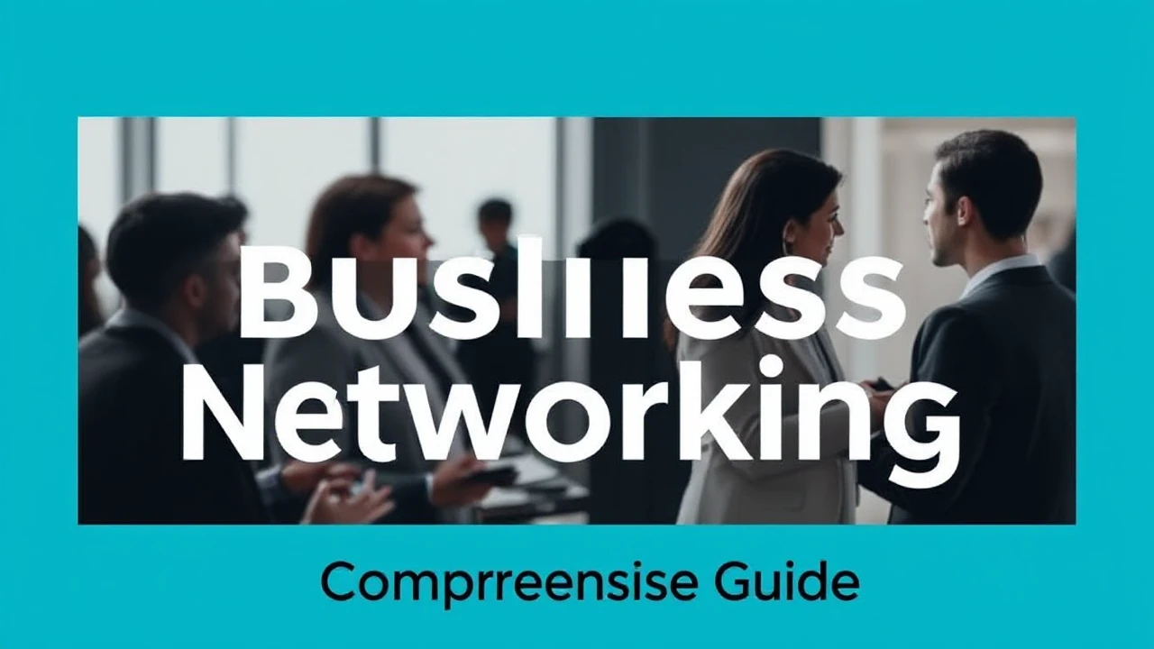 Unlocking the Craft of Business Networking: A Comprehensive Guide
