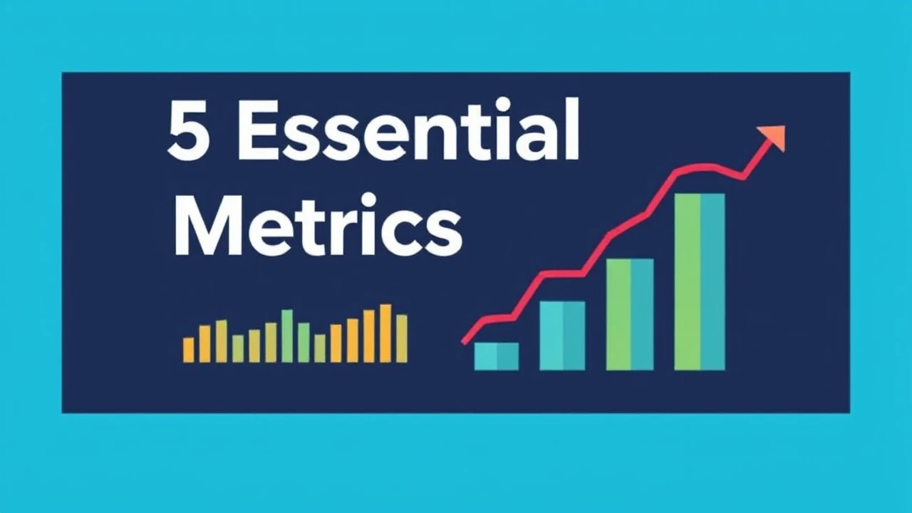 5 Essential Metrics Each Company Owner Must Track