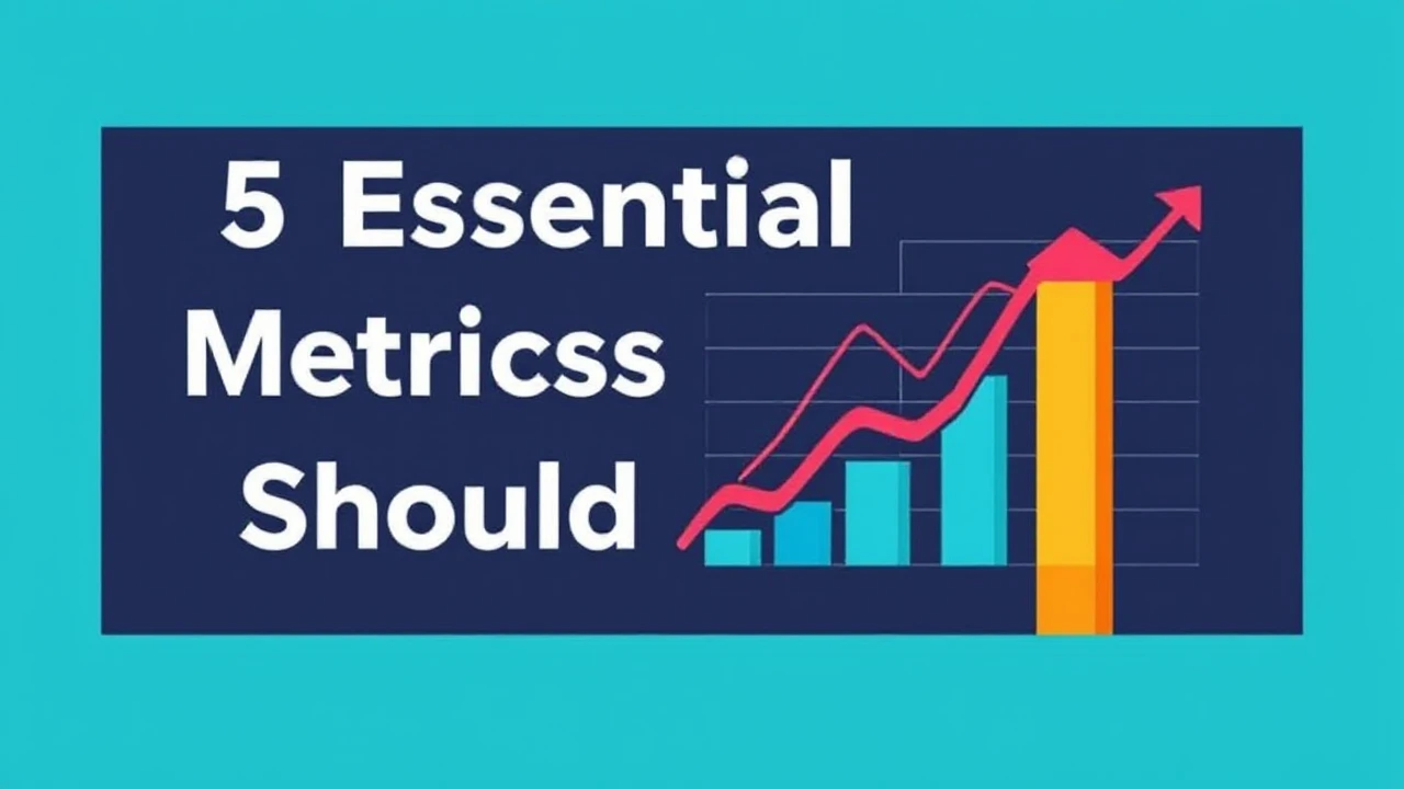 5 Essential Metrics All Company Owner Should Monitor