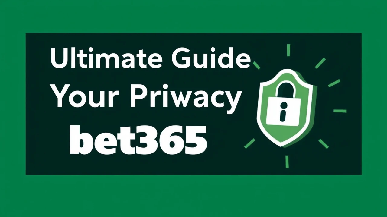 Ultimate Guide to Protecting Your Privacy and Security on bet365 Schweiz