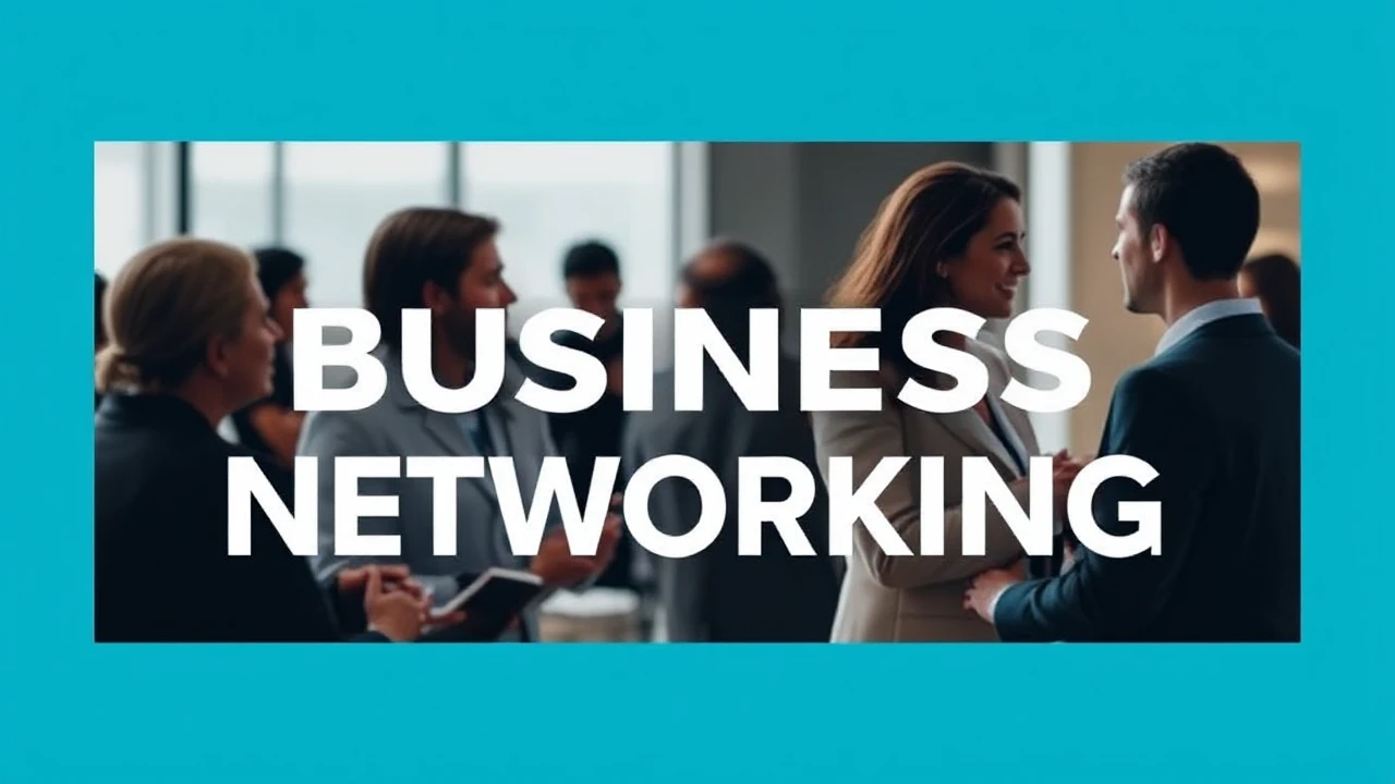 Mastering the Skill of Business Networking: An In-Depth Guide
