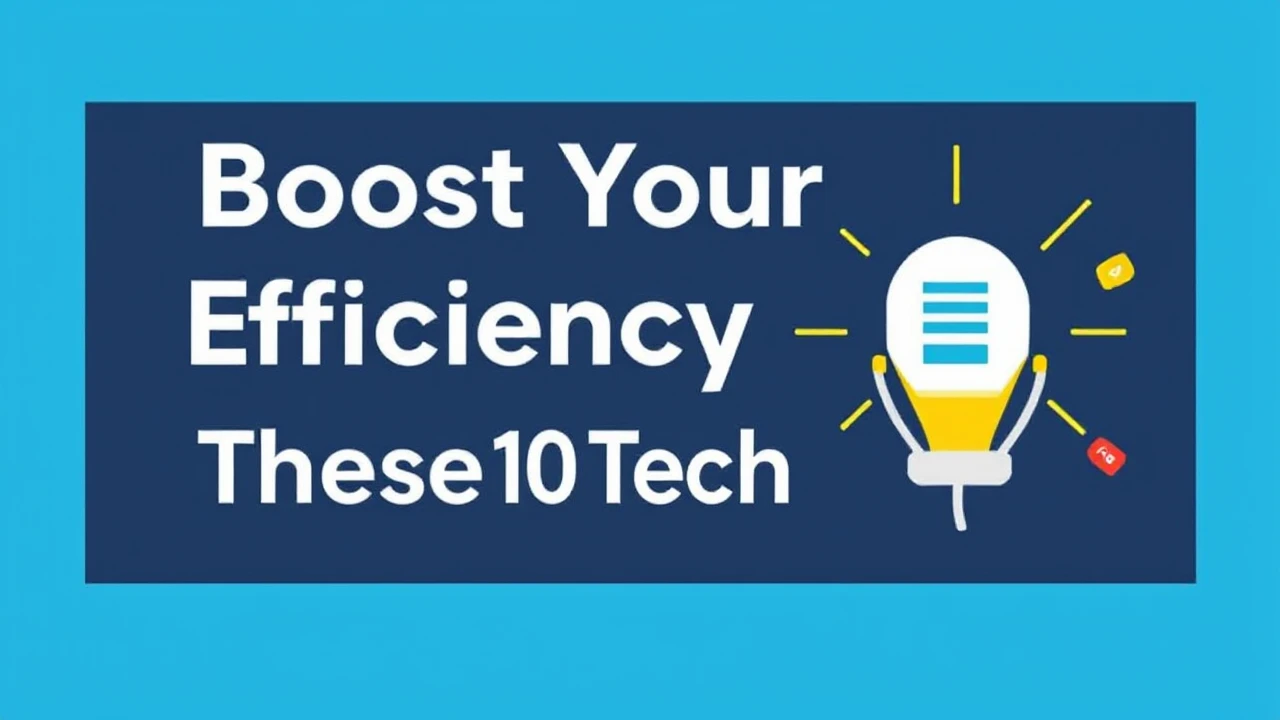 Boost Your Efficiency with These 10 Tech Hacks