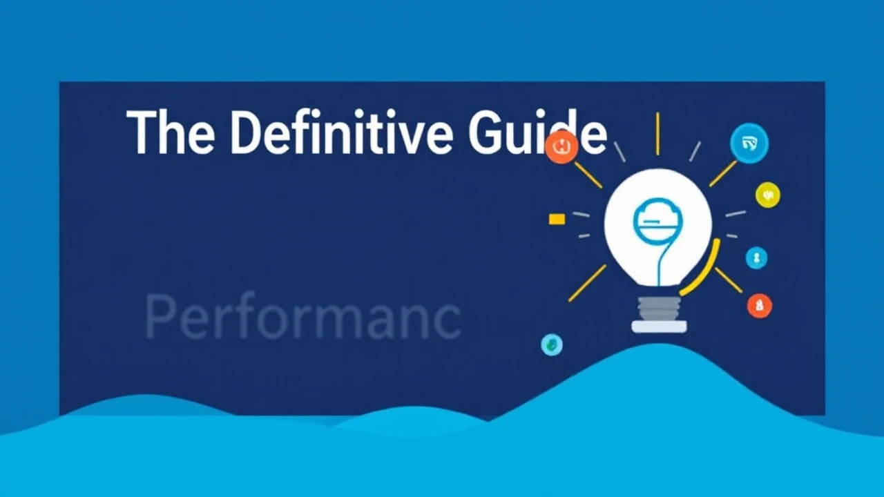 The Definitive Guide for Improving Your Business Performance Online