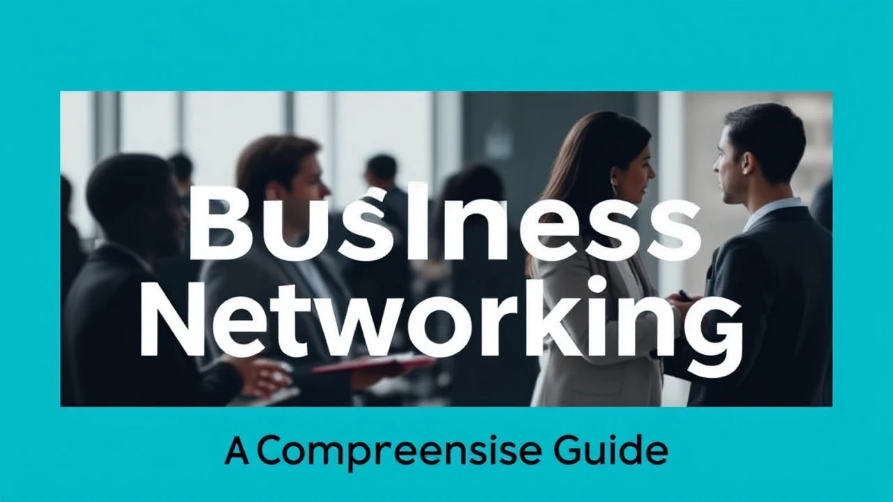 Unlocking the Skill of Business Networking: A Comprehensive Guide