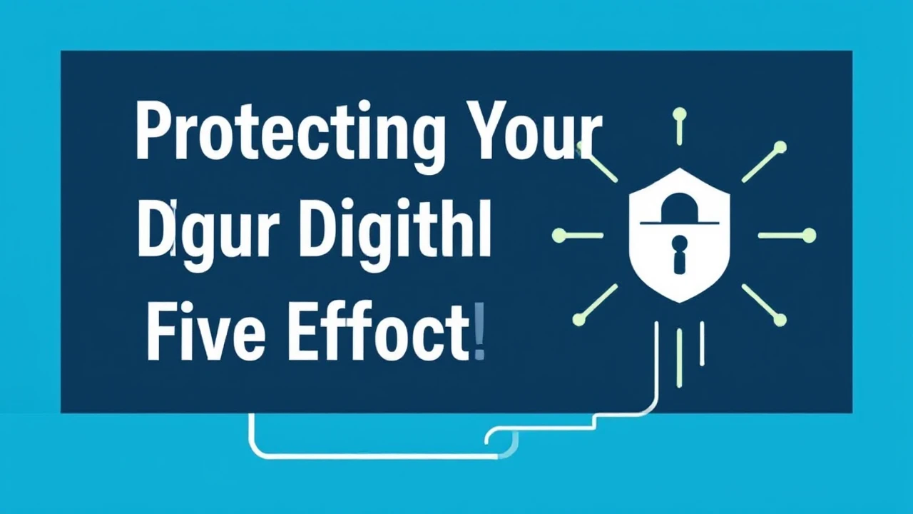 Protecting Your Digital Devices: Five Effortless Tips