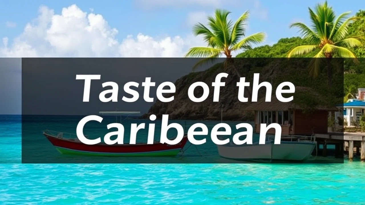Taste of the Caribbean: Gastronomic Journeys for Culinary Enthusiasts