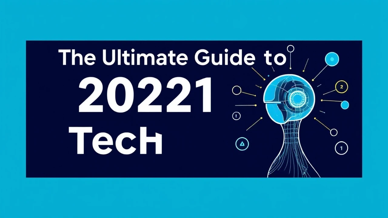 The Ultimate Guide to 2021's Hottest Tech Trends