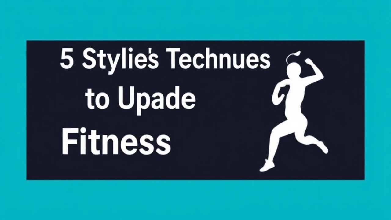 5 Stylish Techniques to Upgrade Your Fitness Lifestyle