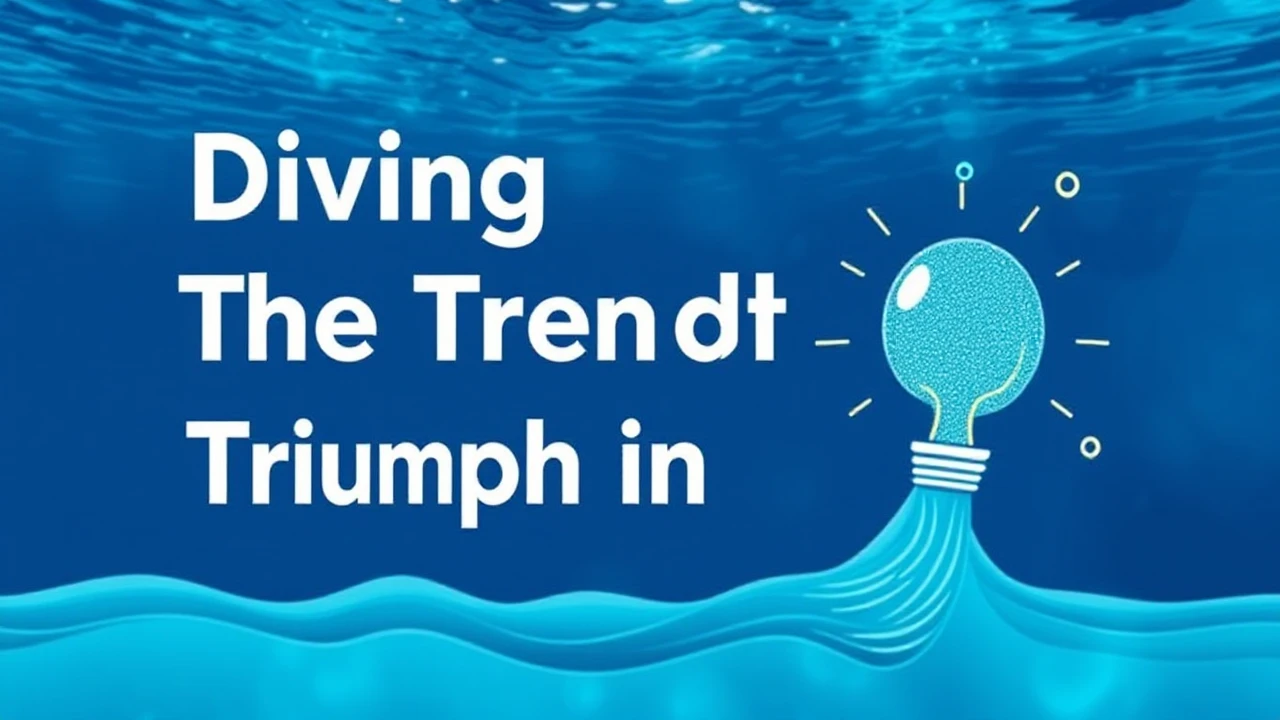Diving into the Trends of Triumph in Business