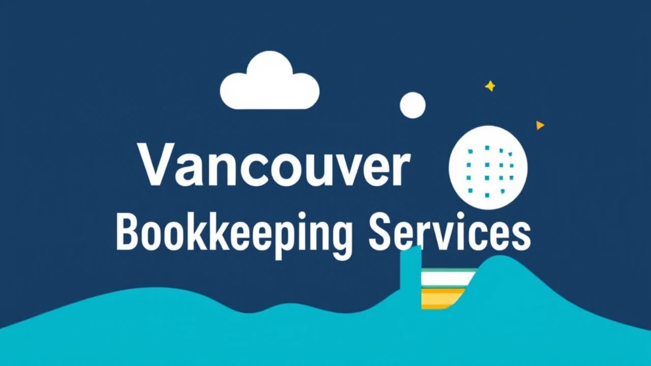 Elevate Your Business with Excellent Vancouver Bookkeeping Services