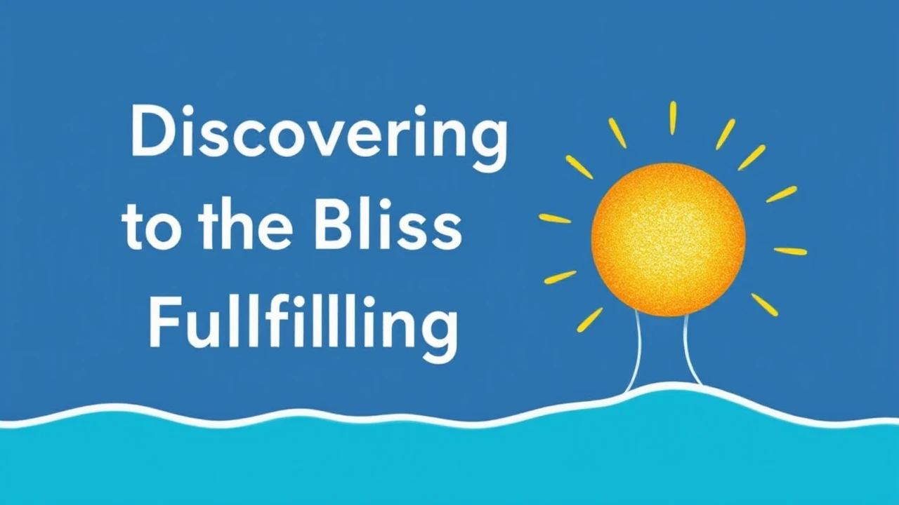 Discovering the Secrets to a Blissful and Fulfilling Lifestyle